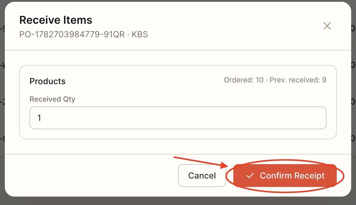 Enter the number of items received, then press ‘confirm receipt’.