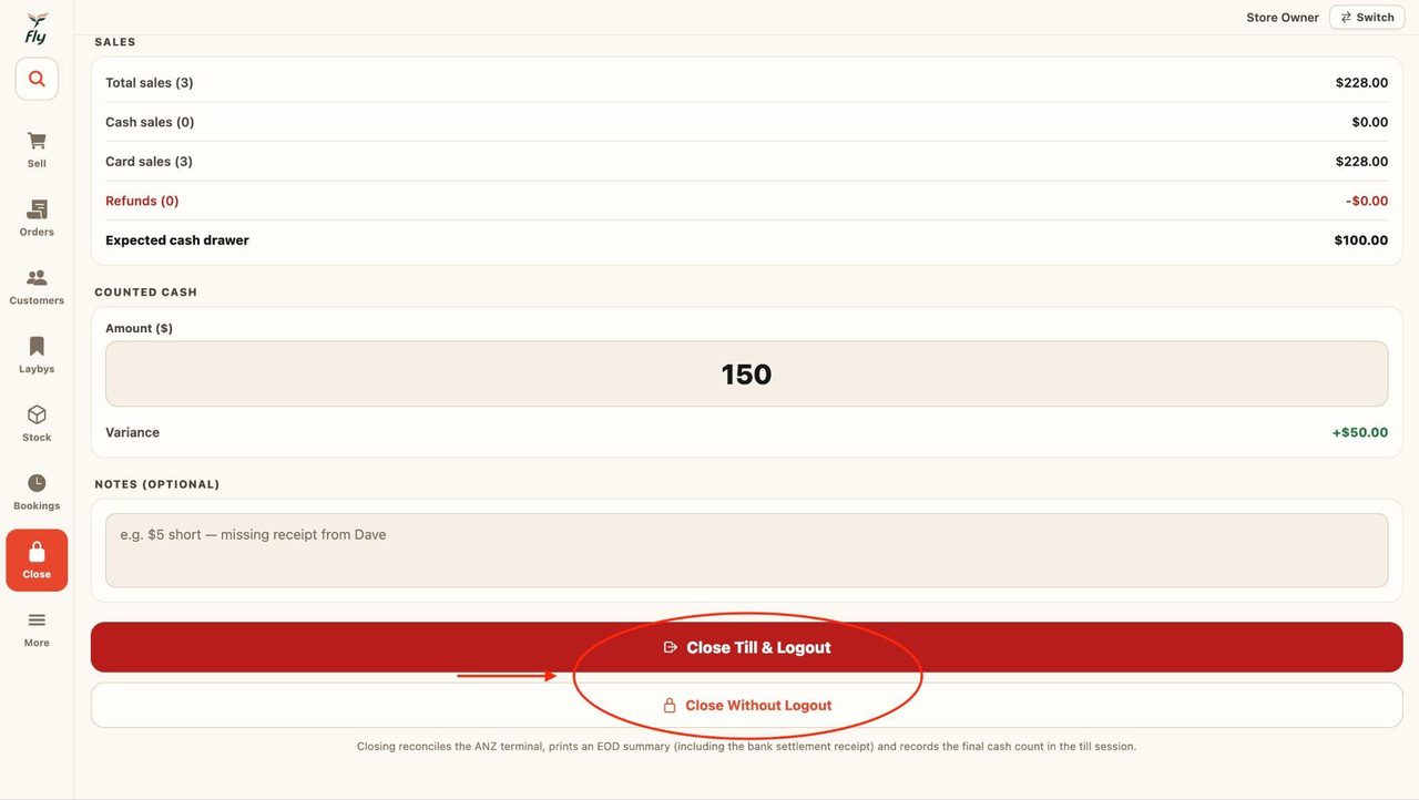 Once done, choose from the two buttons whether you want to close the till and log out or only close the till.